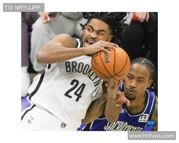 国王队与篮网队激战20日赛场谁能在对决中笑到最后